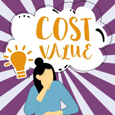 Inspiration showing sign Cost Value, Word for The amount that usualy paid for a item you buy or hiring a person