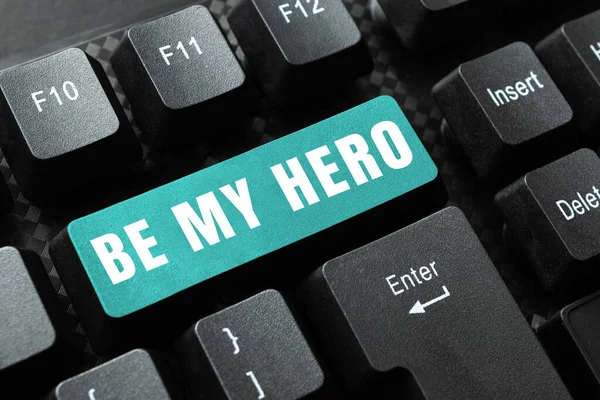 stock image Conceptual display Be My Hero, Business idea Request by someone to get some efforts of heroic actions for him