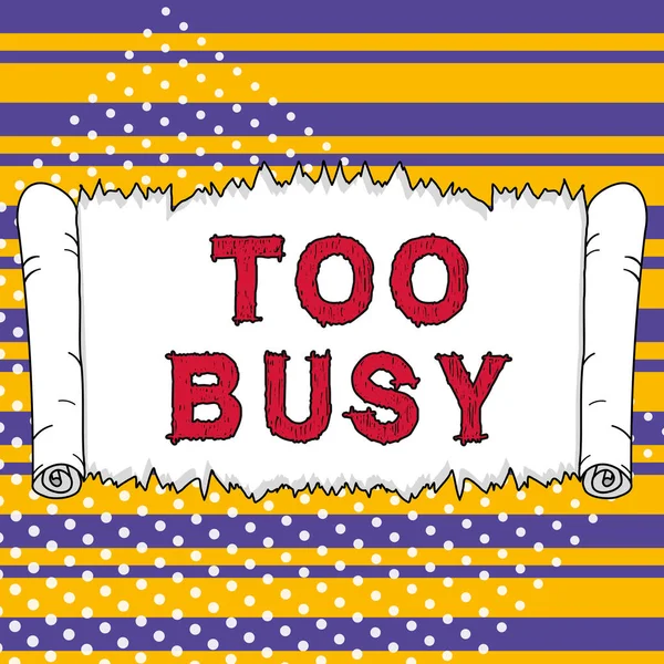 Hand Writing Sign Too Busy Business Idea Time Relax Idle — Stock Photo, Image