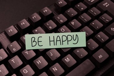 Conceptual display Be Happy, Business concept live every moment as the last love your life work family