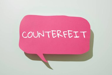 Conceptual display Counterfeit, Business concept made in imitation of something else with intent to deceive