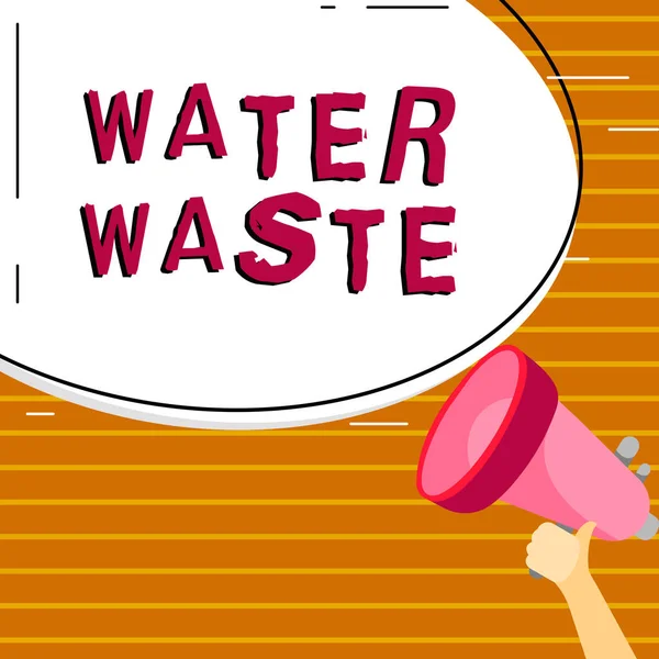Tekst Met Inspiratie Water Waste Business Approach Vloeistof Die Gebruikt — Stockfoto