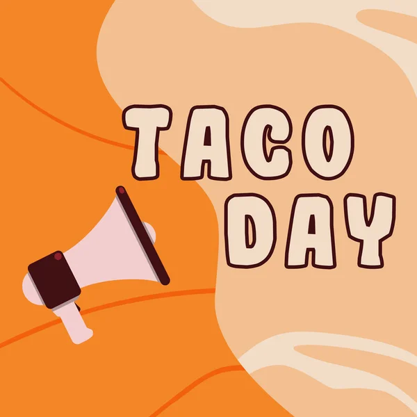 Text Showing Inspiration Taco Day Business Concept Celebratory Day Promotes — Fotografia de Stock