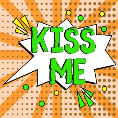 Dudağınla dudaklarıma dokunmak ya da dudaklarıma bastırmak için resmi olmayan bir iş gösterisi düzenle.