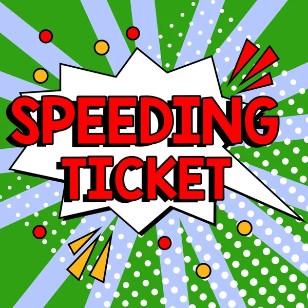 Inspiration Showing Sign Speeding Ticket Word Psychological Test Maximum Speed — Zdjęcie stockowe