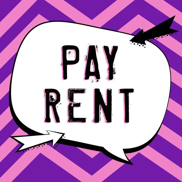 Hand writing sign Pay Rent, Business approach To pay money in exchange for the use of someone elses property