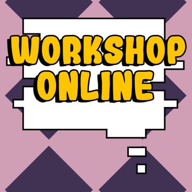 Conceptual caption Workshop Online, Business approach room or building in which goods are manufactured repaired