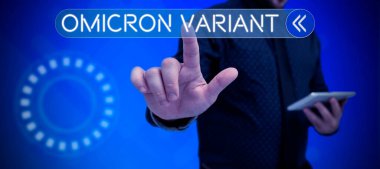 Yeni bir tür koronavirüsün neden olduğu hafif ve şiddetli solunum rahatsızlığı anlamına gelen Omicron Sapması 'nı gösteren metin işareti.