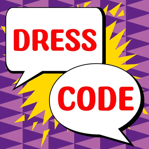 Text sign showing Dress Code, Concept meaning an accepted way of dressing for a particular occasion or group
