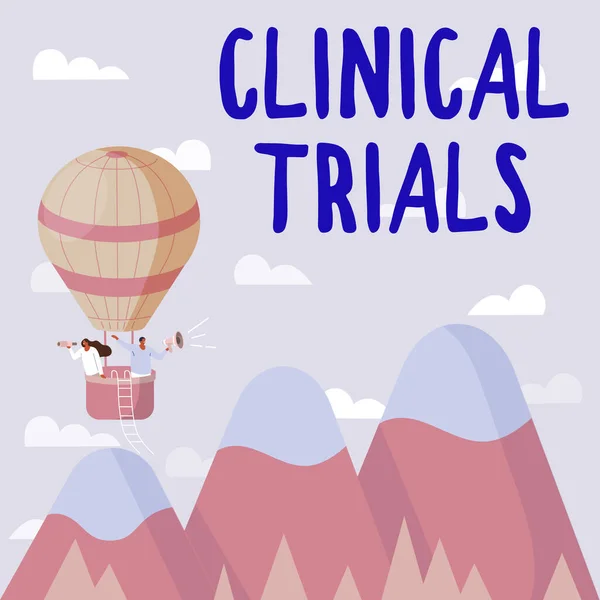 Conceptual display Clinical Trials, Business showcase Research investigation to new treatments to people