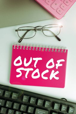 Conceptual caption Out Of Stock, Business overview Not available anymore outside the standard rate of market