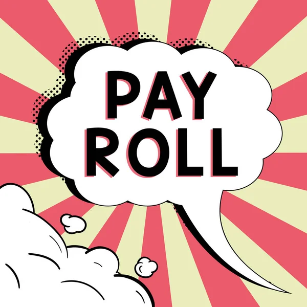 Text Caption Presenting Pay Roll Concept Meaning Amount Wages Salaries — Zdjęcie stockowe