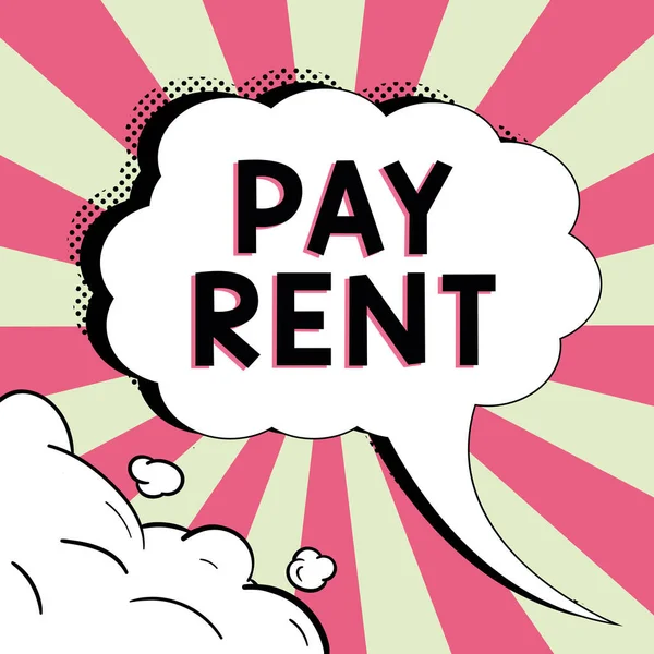 Conceptual caption Pay Rent, Business showcase To pay money in exchange for the use of someone elses property