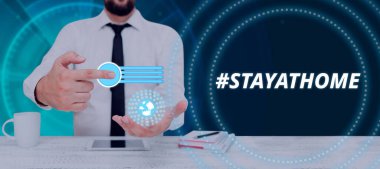Text showing inspiration Stayathome, Conceptual photo a trending label in social media related to the coronvirus outbreak
