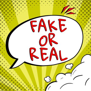 Inspiration showing sign Fake Or Real, Business approach difference between facts and deliberate disinformation
