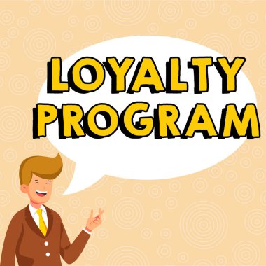 Text showing inspiration Loyalty Program, Business idea marketing effort that provide incentives to repeat customers