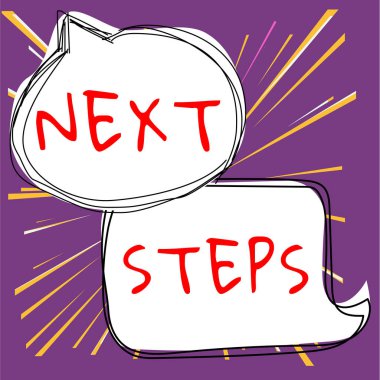 Hand writing sign Next Steps, Business showcase numper of process going to be made after current one planning