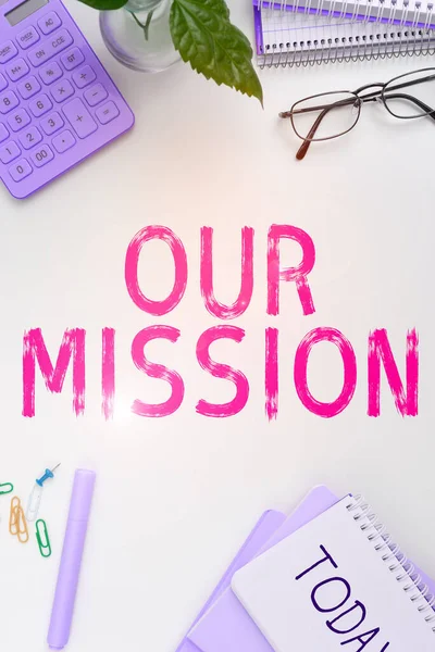 stock image Text showing inspiration Our Mission, Business approach tasks or schedule we need to made them right in order success