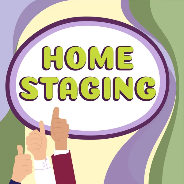 Text Sign Showing Home Staging Business Concept Preparation Private Residence — 图库照片