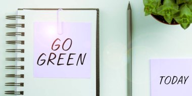 Conceptual display Go Green, Business idea making more environmentally friendly decisions as reduce recycle