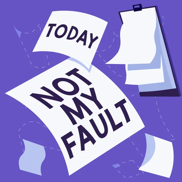 Inspiration showing sign Not My Fault, Business idea To make excuses to avoid being accused for a mistake error