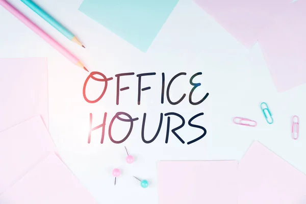 Conceptual display Office Hours, Concept meaning The hours which business is normally conducted Working time