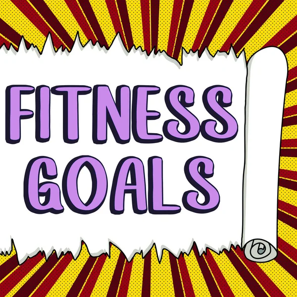 Sign displaying Fitness Goals, Word for Loose fat Build muscle Getting stronger Conditioning