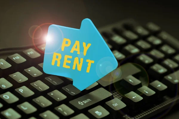Handwriting text Pay Rent, Business concept To pay money in exchange for the use of someone elses property