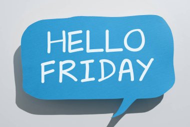 El yazısı Merhaba Cuma, İş vitrini Cuma günleri selamlar çünkü iş haftasının sonundayız