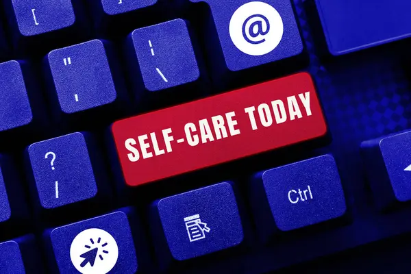 Text Sign Showing Self Care Today Business Overview Practice Taking —  Fotos de Stock