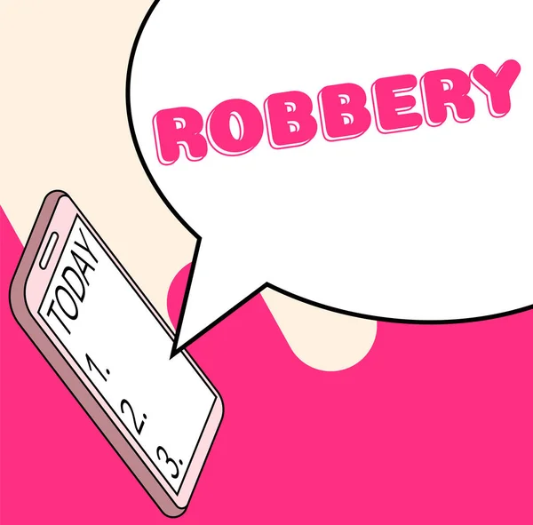 Text Sign Showing Robbery Business Concept Action Taking Property Unlawfully — Stockfoto