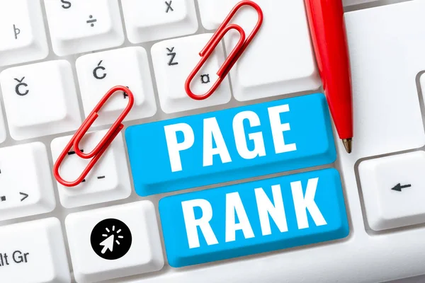 Sign displaying Page Rank, Business concept a value assigned to a web page as a measure of its popularity