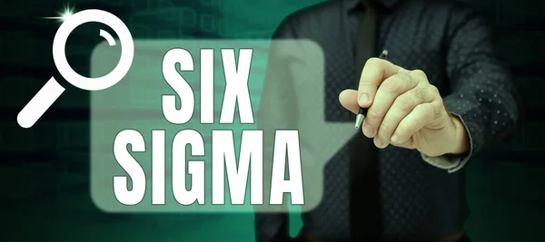 Text sign showing Six Sigma, Word for management techniques to improve business processes