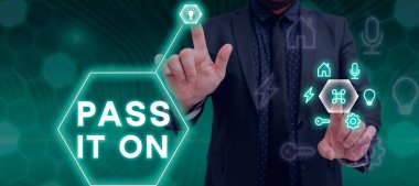 Handwriting text Pass It On, Concept meaning Share something with others Spread the word sharing talking