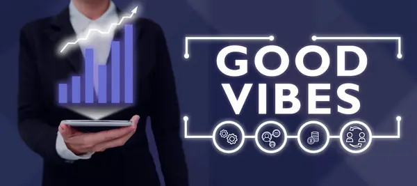 Hand Writing Sign Good Vibes Business Overview Slang Phrase Positive —  Fotos de Stock
