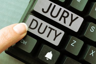 Writing displaying text Jury Duty, Business overview obligation or a period of acting as a member of a jury in court