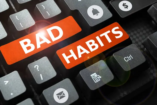 Conceptual Display Bad Habits Business Approach Uncontrollable Negative Habitual Behavioral — Stock fotografie
