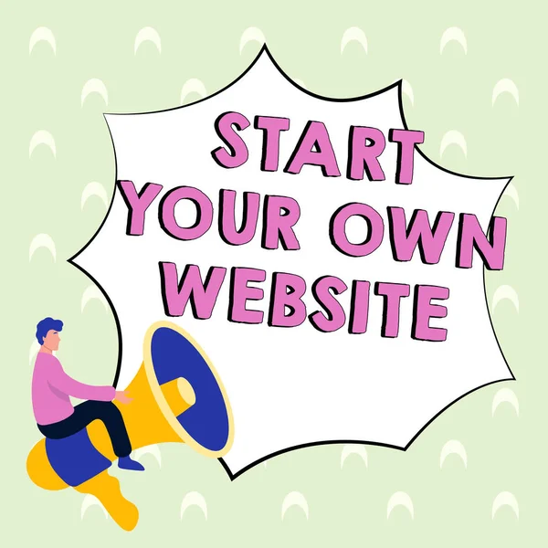 Sign Displaying Start Your Own Website Business Approach Serve Extension — 图库照片