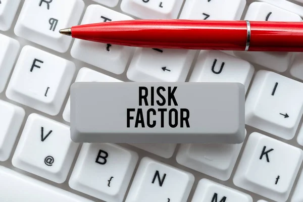 Writing displaying text Risk Factor, Business concept Something that rises the chance of a person developing a disease