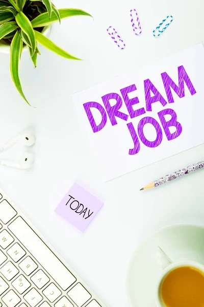 Inspiration Showing Sign Dream Job Internet Concept Act Paid Salary — Foto Stock