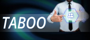 El yazısı tabelaları, Tabu, iş fikri sosyal ya da dini bir gelenek, insan, yer ya da şeyi yasaklıyor ya da yasaklıyor.
