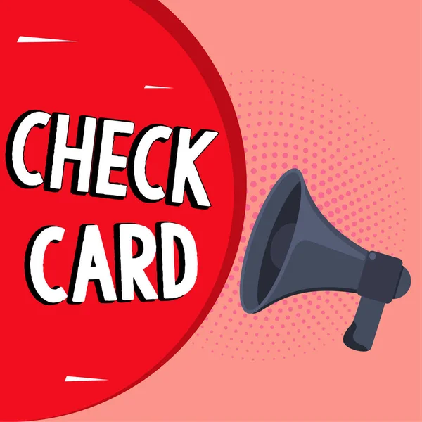 Text Sign Showing Check Card Concept Meaning Allows Account Holder — Foto Stock