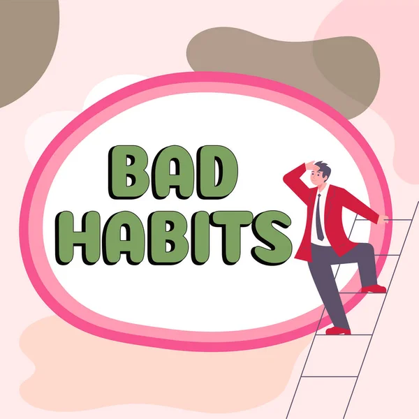 Conceptual Display Bad Habits Business Showcase Uncontrollable Negative Habitual Behavioral — Stockfoto