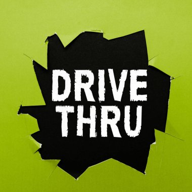 İlham kaynağı olan Drive Thru 'yu gösteren metin, İnternet Konsepti, oradan arabayla geçerek hizmet alabileceğiniz yer