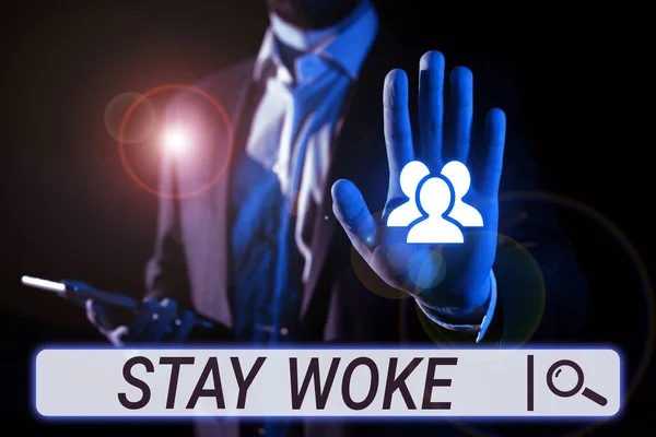 Conceptueel Bijschrift Stay Woke Concept Betekent Bewust Zijn Van Omgeving — Stockfoto