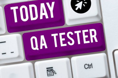 Text sign showing Qa Tester, Business idea Quality assurance of an on going project before implementation