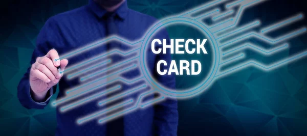 Sign Displaying Check Card Concept Meaning Allows Account Holder Access — стоковое фото