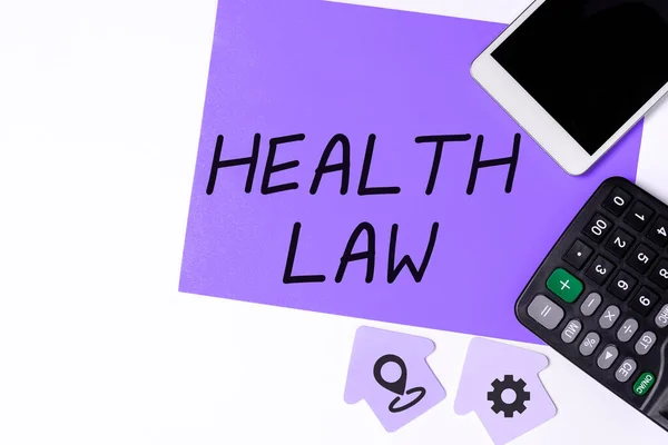 Text showing inspiration Health Law, Business idea law to provide legal guidelines for the provision of healthcare