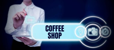 Text showing inspiration Coffee Shop, Word for small informal restaurant serving coffee and light refreshments