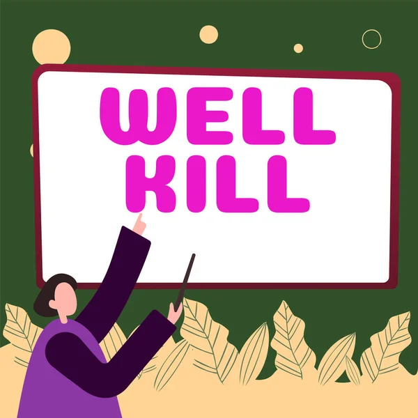Hand Writing Sign Well Kill Concept Meaning Placing Column Heavy — Stok fotoğraf